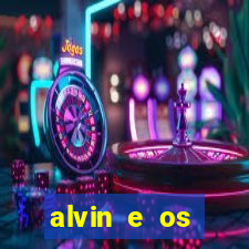 alvin e os esquilos 3 filme completo dublado mega filmes